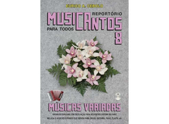 Eurico A. Cebolo MUSICANTOS 8 - MUSICAS VARIADAS C/OFERTA CD